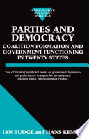 Parties and democracy : coalition formation and government functioning in twenty states /