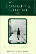 The longing for home : recollections and reflections /