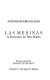 Las Meninas : a fantasia in two parts /