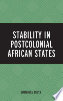 Stability in postcolonial African states /