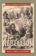 From Enlightenment to rebellion : essays in honor of Christopher Fox /