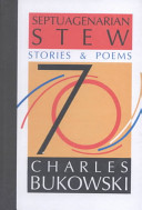 Septuagenarian stew : stories & poems /