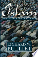 Islam : the view from the edge / Richard W. Bulliet.