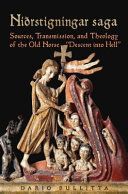Nirstigningar saga : sources, transmission, and theology of the Old Norse "descent into hell" /