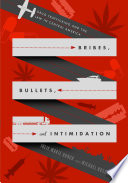 Bribes, bullets, and intimidation : drug trafficking and the law in Central America / Julie Marie Bunck and Michael Ross Fowler.