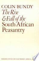 The rise and fall of the South African peasantry /