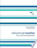 Leading through transitions : participant workbook one-day workshop /