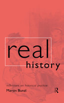 Real history : reflections on historical practice /