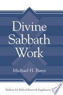 Divine Sabbath work Michael H. Burer.