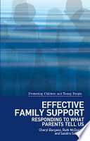 Effective family support : responding to what parents tell us /