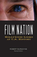 Film nation : Hollywood looks at U.S. history /