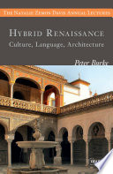 Hybrid Renaissance : culture, language, architecture / Peter Burke.