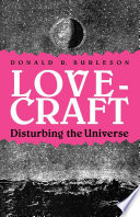 Lovecraft : disturbing the universe / Donald R. Burleson.