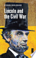 Lincoln and the Civil War /