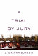 A trial by jury /