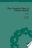 The complete plays of Frances Burney / edited by Peter Sabor ; contributing editor, Geoffrey M. Sill.