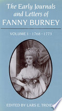 The early journals and letters of Fanny Burney, edited by Lars E. Troide.
