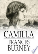 Camilla a picture of youth / Frances Burney.