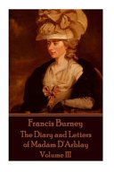 Diary and Letters of Madam D'Arblay. Frances Burney.