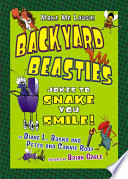 Backyard beasties : jokes to snake you smile /
