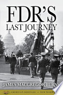 FDR's last journey /