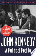John Kennedy : a political profile /