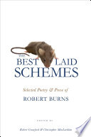 The best laid schemes : selected poetry and prose of Robert Burns /