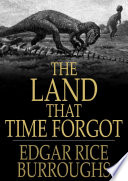 The land that time forgot /