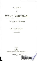 Notes on Walt Whitman, as poet and person.