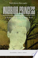 Warrior Princess : a People's Biography of Ida B. Wells.