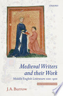 Medieval Writers and their Work : Middle English Literature 1100-1500.