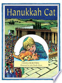 Hanukkah cat / by Chaya Burstein ; illustrated by Judy Hanks-Henn.