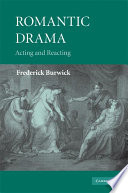 Romantic drama : acting and reacting /