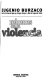 Rehenes de la violencia /