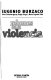 Rehenes de la violencia / Eugenio Burzaco ; [en colaboración con], Carlos Etcheverrigaray, Diego Gorgal y María Eugenia Vidal.
