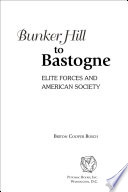 Bunker Hill to Bastogne : elite forces and American society /