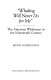 Whaling will never do for me : the American whaleman in the nineteenth century /