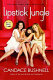 Lipstick jungle / Candace Bushnell.