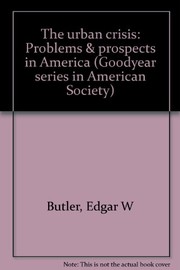 The urban crisis : problems & prospects in America /