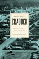 Cradock : how segregation and apartheid came to a South African town /