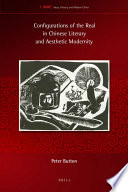 Configurations of the real in Chinese literary and aesthetic modernity /