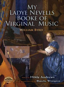 My Ladye Nevells booke of virginal music /