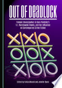 Out of Deadlock : Female Emancipation in Sara Paretsky's V.I. Warshawski Novels, and her Influence on Contemporary Crime Fiction.