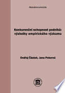 Konkurenční schopnost podniků : výsledky empirického výzkumu /