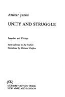 Unity and struggle : speeches and writings / Amilcar Cabral ; texts selected by the PAIGC ; translated by Michael Wolfers.