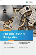 First steps in SAP® FI configuration /