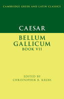 Bellum gallicum. Caesar ; edited by Christopher B. Krebs.