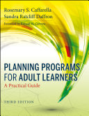 Planning programs for adult learners a practical guide /