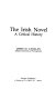 The Irish novel : a critical history / James M. Cahalan.