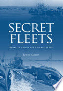 Secret fleets : Fremantle's World War II submarine base /
